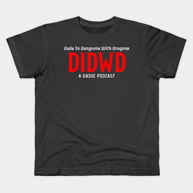 DIDWD Logo Kids T-Shirt by Dads In Dungeons With Dragons